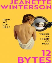 Jeanette Winterson's 12 Bytes