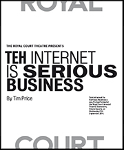 The Royal Court poster for Teh Internet is Serious Business