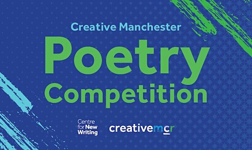 Creative Manchester Poetry Competition.