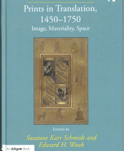 Book cover - Prints in Translation, 1450–1750: Image, Materiality, Space 