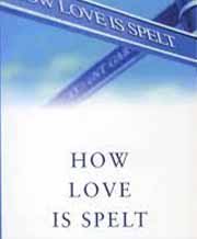 Book cover for Chloe Moss's How Love Is Spelt