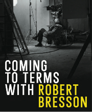 Cover of 'Coming to Terms with Robert Bresson'.