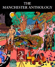 Colourful illustrated cover for The Manchester Anthology, featuring a surreal, vibrant collage of diverse characters and scenes, blending urban and natural settings with bold colours and details.