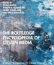 The Routledge Encyclopedia of Citizen Media